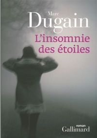 Couverture du livre L'insomnie des étoiles - Marc Dugain