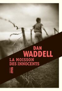 Dan Waddell - La moisson des innocents