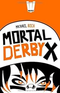 Michael Roch - Mortal Derby X