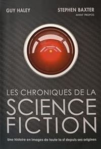 Couverture du livre Les Chroniques de la Science-Fiction - Guy Haley