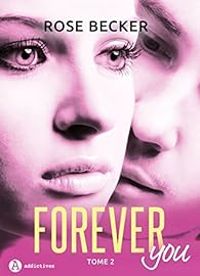 Couverture du livre Forever you - Rose M Becker