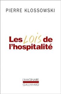 Pierre Klossowski - Les lois de l'hospitalité