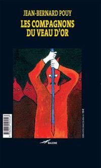 Couverture du livre Les compagnons du veau d'or - Jean Bernard Pouy