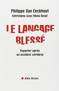 Couverture du livre Le Langage blessé  - Mona Ozouf - Philippe Van Eeckhout