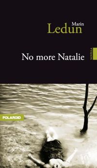 Marin Ledun - No More, Nathalie