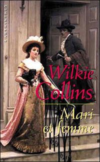 Couverture du livre Mari et femme - William Wilkie Collins