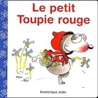 Dominique Jolin - Le petit Toupie rouge