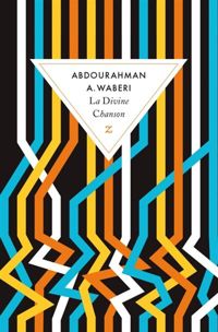 Abdourahman A. Waberi - La Divine Chanson