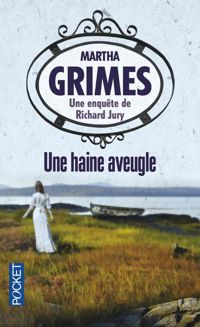 Martha Grimes - Une haine aveugle