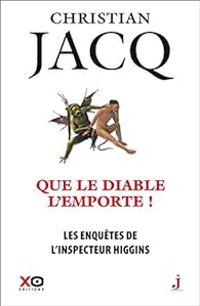 Christian Jacq - Que le Diable l'emporte