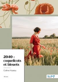 Couverture du livre 2040 : coquelicots et bleuets - Colline Hoarau