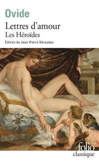 Ovide - Lettres d'amour: Les Héroïdes