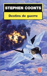 Stephen Coonts - Destins de guerre