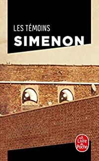 Couverture du livre Les Témoins - Georges Simenon