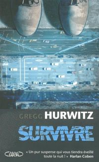 Couverture du livre Survivre - Gregg Hurwitz