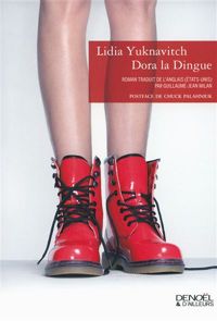 Couverture du livre Dora la Dingue - Lidia Yuknavitch