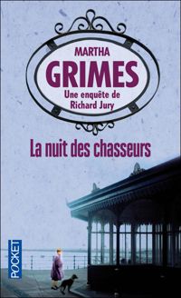 Martha Grimes - La nuit des chasseurs