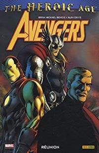 Couverture du livre Avengers : Réunion - Brian Michael Bendis