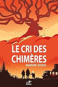 Marine Sivan - Le cri des chimères