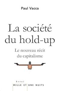 Paul Vacca - La société du hold-up