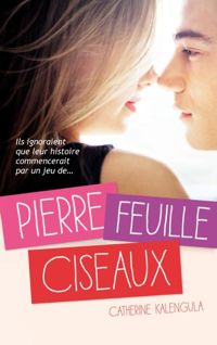 Couverture du livre Pierre, feuille, ciseaux - Catherine Kalengula