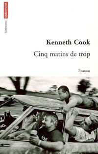 Kenneth Cook - Cinq matins de trop