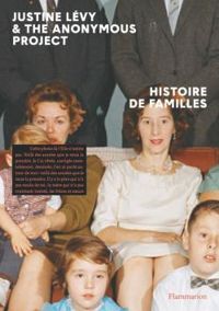 Justine Levy - Histoire de familles