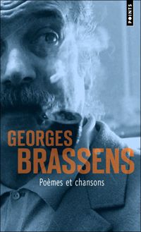 Couverture du livre Poèmes et chansons - Georges Brassens