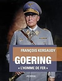 Francois Kersaudy - Goering