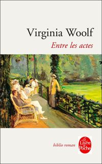 Couverture du livre Entre les actes - Virginia Woolf