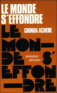 Chinua Achebe - Le monde s'effondre