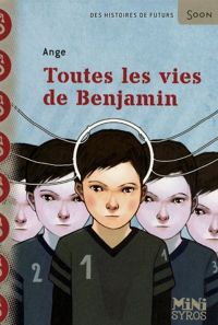 Couverture du livre Toutes les vies de Benjamin - Ange 