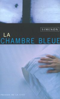 Georges Simenon - La Chambre bleue