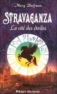 Mary Hoffman - STRAVAGANZA CITE DES ETOILES