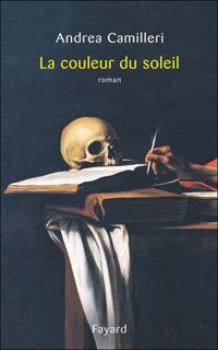 Couverture du livre La couleur du soleil - Andrea Camilleri