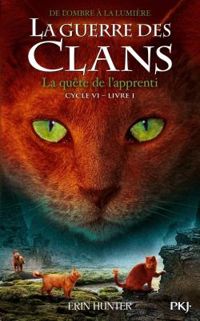 Couverture du livre La quête de l'apprenti - Erin Hunter