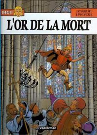 Jacques Martin - Jean Pleyers - L'Or de la mort 