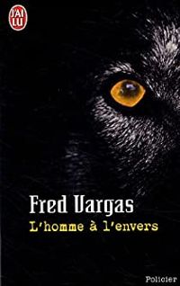 Vargas Fred - l'homme à l'envers