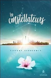 Tiffany Schneuwly - Les constellateurs