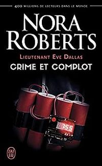 Couverture du livre Crime et complot - Nora Roberts