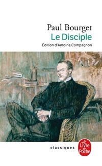 Couverture du livre Le Disciple - Paul Bourget