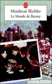 Couverture du livre Le Monde de Barney - Mordecai Richler