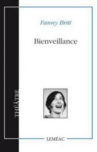 Fanny Britt - Bienveillance