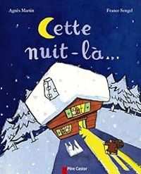 Couverture du livre Cette nuit-là... - Agnes Bertron Martin