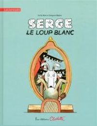 Emilie Bore - Gregoire Mabire - Serge le loup blanc