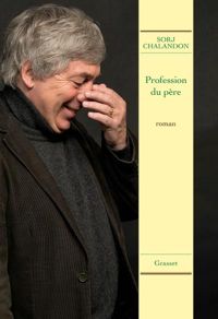 Couverture du livre Profession du père: roman - Sorj Chalandon