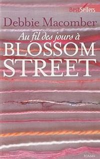 Debbie Macomber - Au fil des jours à Blossom Street