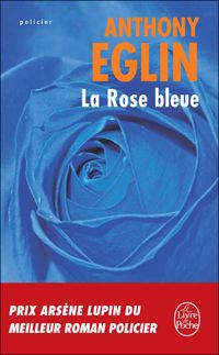 Anthony Eglin - La Rose bleue