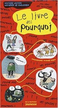 Martine Laffon - Hortense De Chabaneix - Le livre des pourquoi