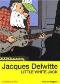 Max De Radigues - Jacques Delwitte, Little White Jack